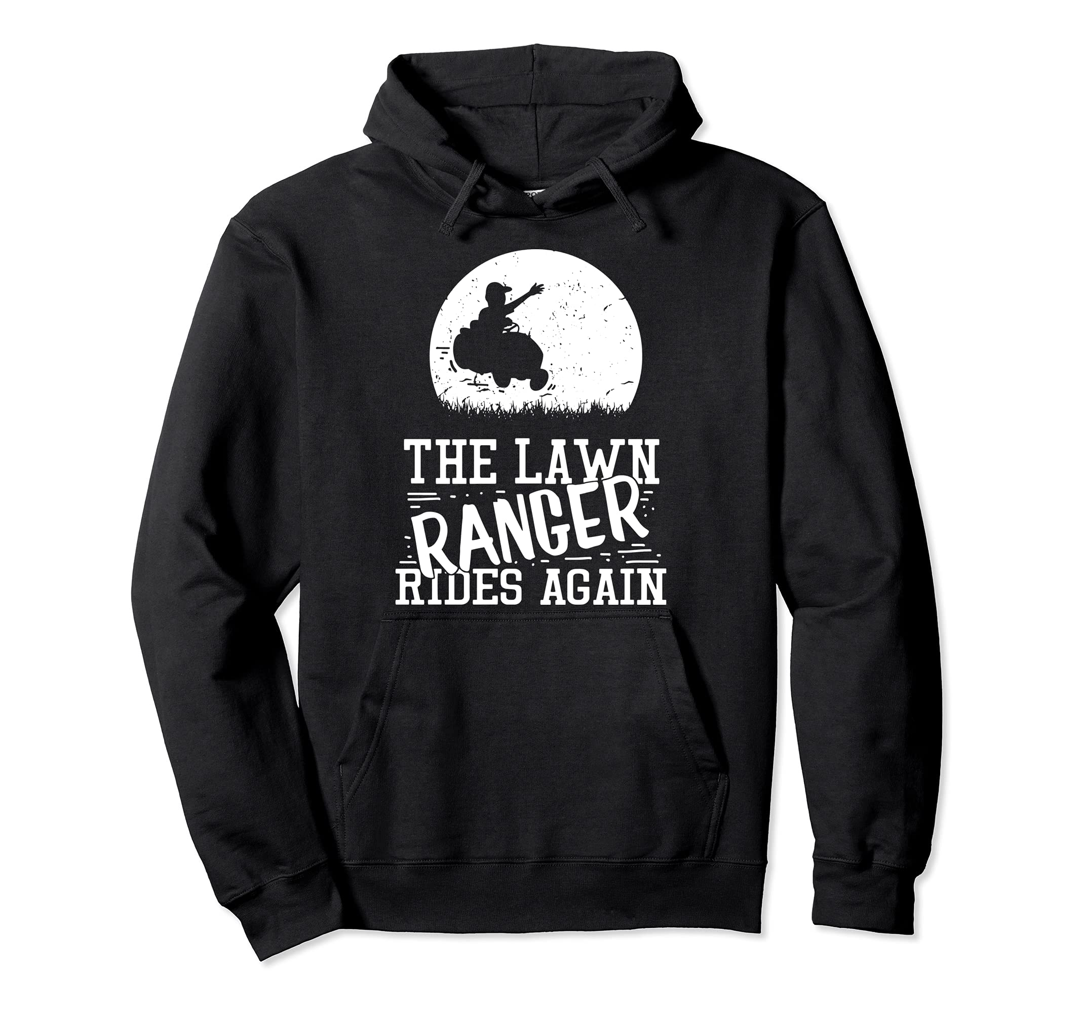 The Lawn Ranger Rides Again, Lawn Mower Pullover Hoodie