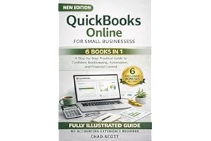 QUICKBOOKS ONLINE FOR SMALL BUSINESSES: A Step-by-Step Practical Guide to Confident Bookkeeping, Automation, and Financial Co