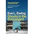 Ghosts in the Schoolyard: Racism and School Closings on Chicago's South Side