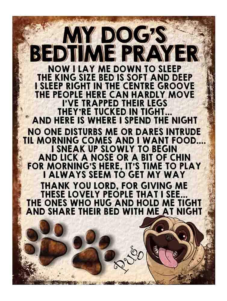 MY DOG'S BEDTIME PRAYER RETRO STYLE METAL TIN SIGN/PLAQUE DOG BREEDS (Pug Cute Doggy)