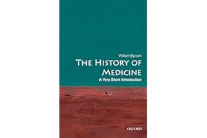 The History of Medicine: A Very Short Introduction (Very Short Introductions Book 191)