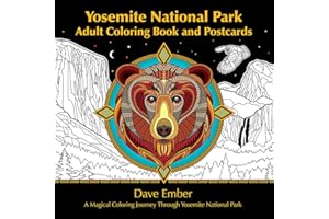 Yosemite National Park Adult Coloring Book and Postcards: A Magical Coloring Journey Through Yosemite National Park