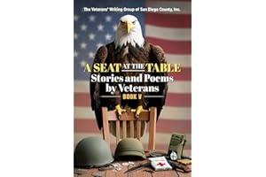 A Seat at the Table: Stories and Poems by Veterans (Book V)