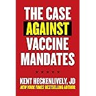 Case Against Vaccine Mandates