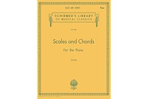 Scales and Chords for Piano | Schirmer Library of Classics Vol 392 | Piano Technique Book in All Major and Minor Keys | Classical Sheet Music for Beginners and Intermediate Players