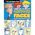 Cartoon Faces: How to Draw Heads, Features & Expressions (Cartoon Academy)