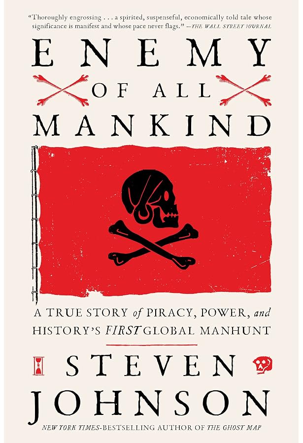 Enemy of All Mankind: A True Story of Piracy, Power, and History's First  Global Manhunt - Kindle edition by Johnson, Steven. Politics & Social  Sciences Kindle eBooks @ Amazon.com.