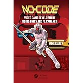 No-Code Video Game Development Using Unity and Playmaker