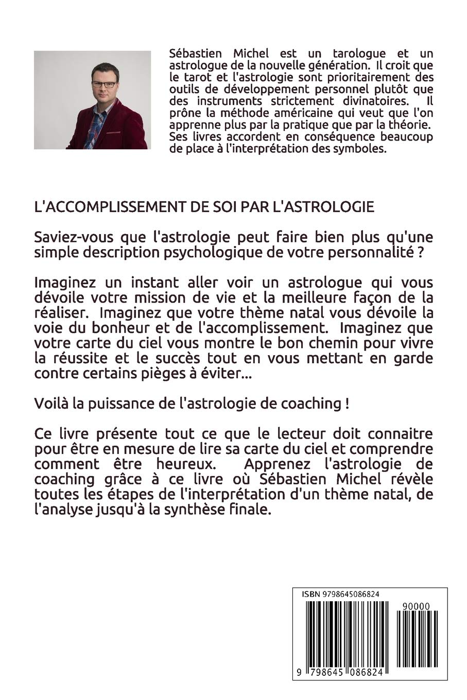 Trouver Le Bonheur Avec L Astrologie De Coaching Interpreter La Carte Du Ciel De Naissance French Edition Michel Sebastien Amazon Com Books
