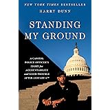 Standing My Ground: A Capitol Police Officer's Fight for Accountability and Good Trouble After January 6th