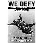 We Defy: The Lost Chapters of Special Forces History