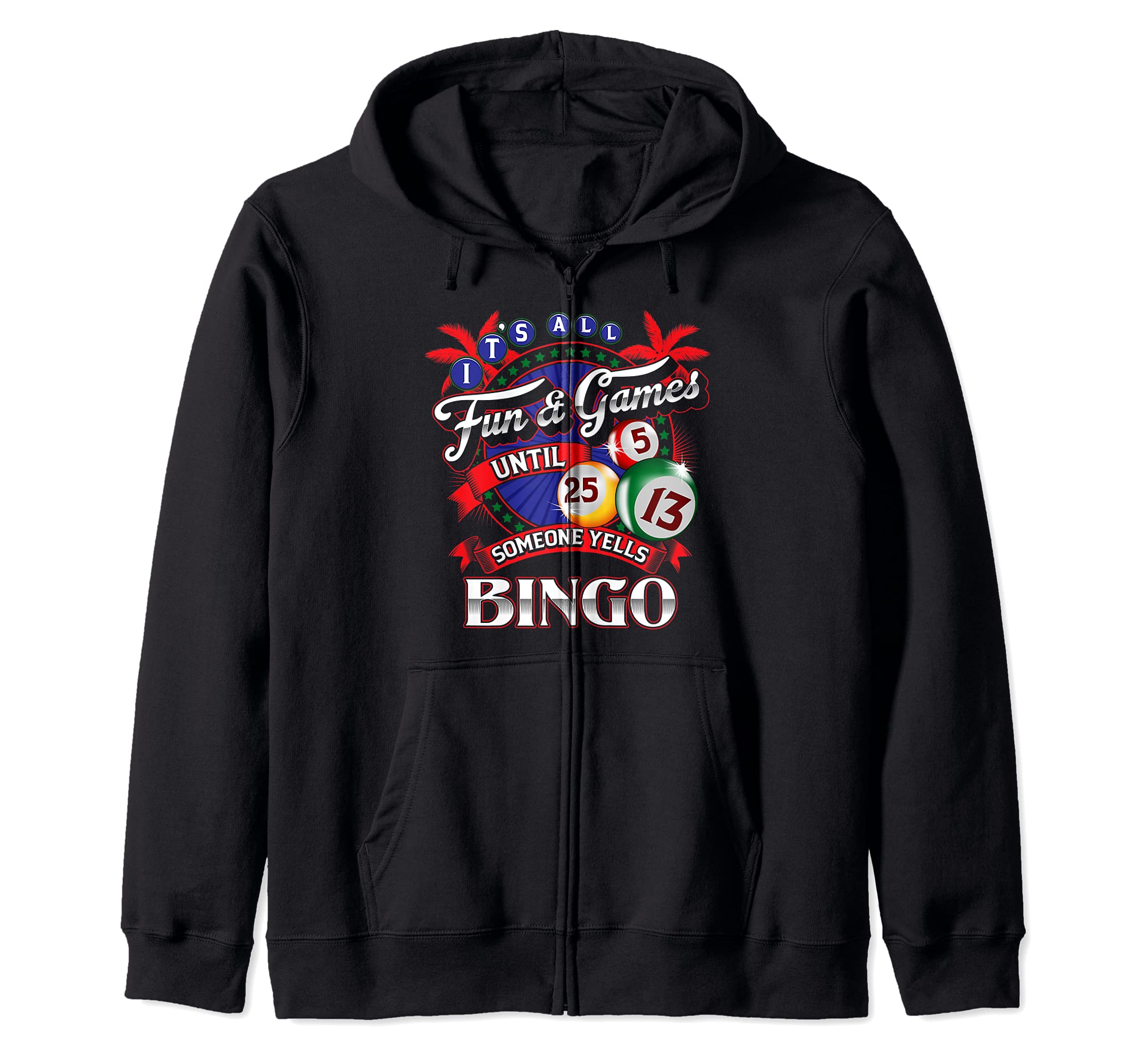 It's All Fun and Games Bingo! Zip Hoodie