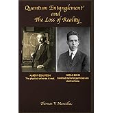 Quantum Entanglement and The Loss of Reality