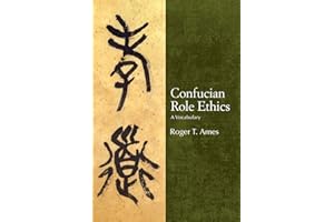 Confucian Role Ethics: A Vocabulary (Chinese Philosophy Culture)