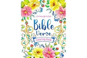 Bible Verse Coloring Book: Beautiful Designs with Inspirational Scripture Quotes for Girls, Teens and Women