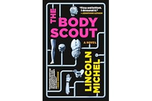 The Body Scout: A Novel