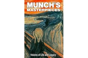 Munch's Masterpieces: Visions of Life and Legacy: Edvard Munch’s Inner World: A Revealing Picture Book Journey