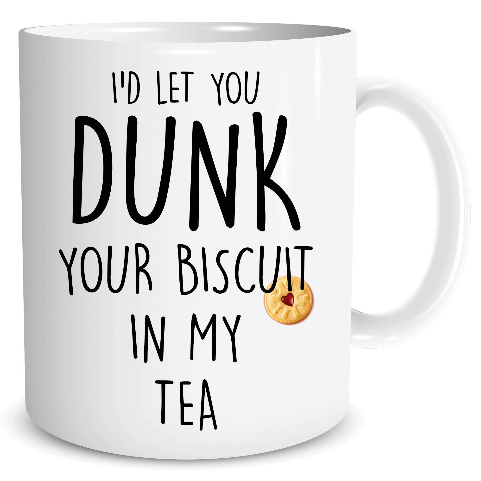 Funny Coffee Mugs I'd Let You Dunk Your Biscuit in My Tea Novelty Birthday Gift Present Boyfriend Husband Valentine's Present Wife Girlfriend Gift Joke Banter Humor WSDMUG1752