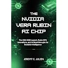 The NVIDIA Vera Rubin AI Chip: The CES 2026 Launch, Rubin GPU Innovations, and AI Breakthroughs for Scalable Intelligence