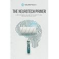 The Neurotech Primer: A Beginner's Guide to Everything Neurotechnology