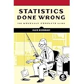 Statistics Done Wrong: The Woefully Complete Guide