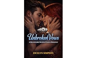 Unbroken Vows: A Billionaire Second Chance Romance