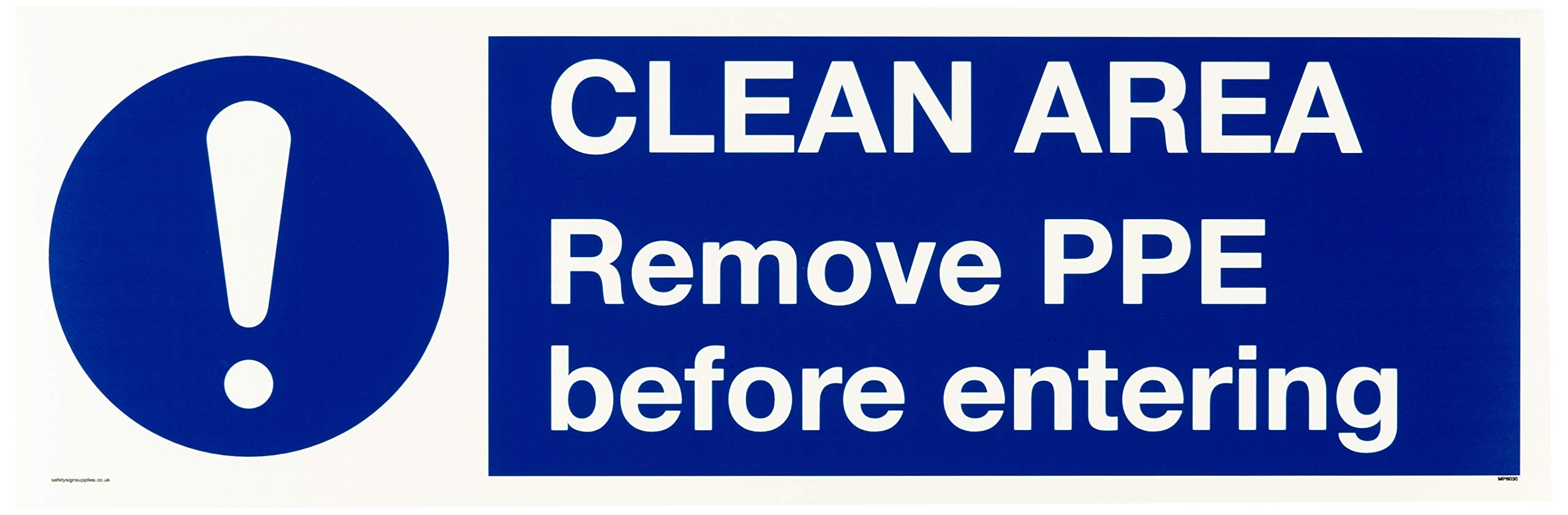 Clean area. Remove PPE before entering