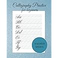 Calligraphy Practice For Beginners - 120 Calligraphy Practice Sheets - Calligraphy Practice Pad: Modern Calligraphy And Hand Lettering For Beginners - Calligraphy Practice Workbook
