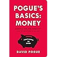 Pogue's Basics: Money: Essential Tips and Shortcuts (That No One Bothers to Tell You) About Beating the System
