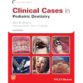Clinical Cases in Pediatric Dentistry (Clinical Cases (Dentistry))