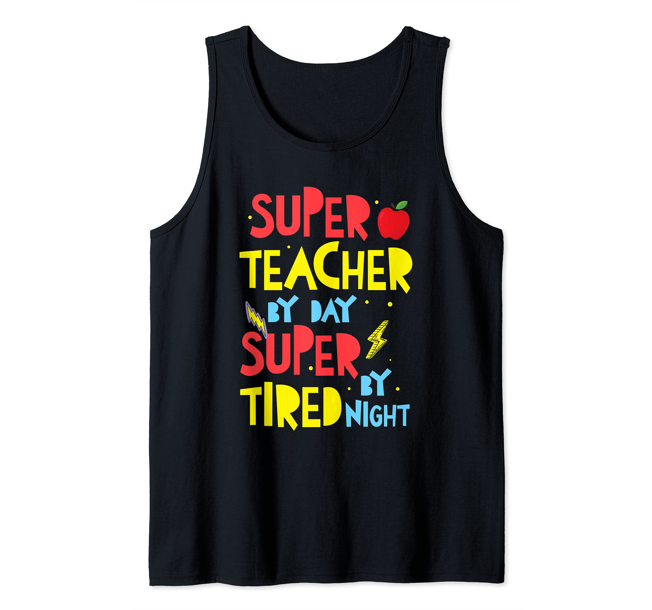 Super Teacher By Day Super Tired By Night Superhero Teacher Tank Top