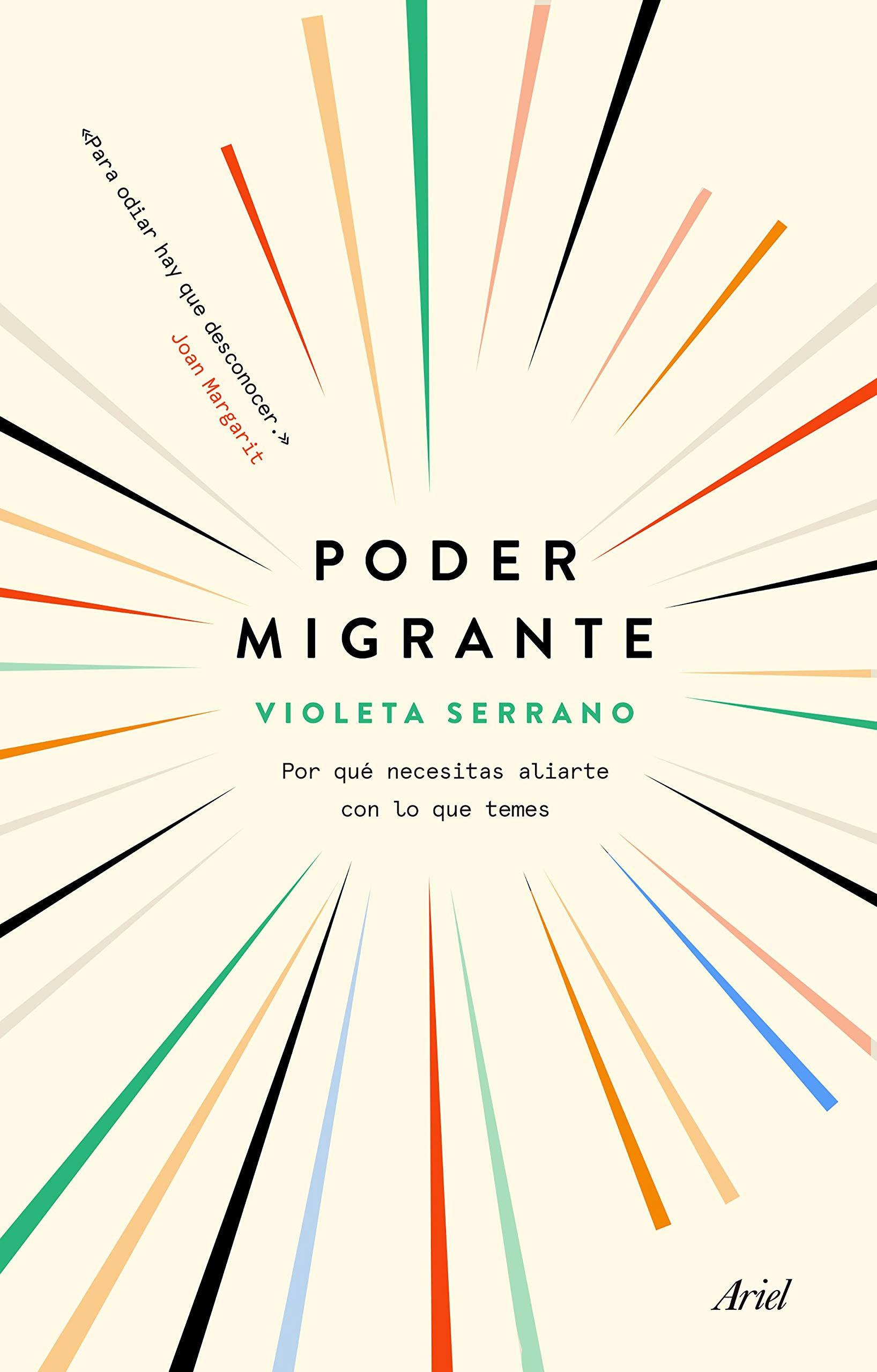 Portada de Poder migrante: Por qué necesitas aliarte con lo que temes (Ariel)