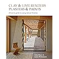 Clay and lime renders, plasters and paints: A how-to guide to using natural finishes (Sustainable Building)