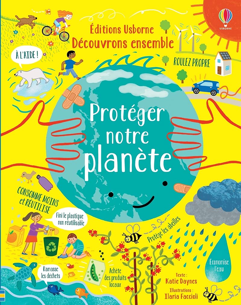 Proteger Notre Planete Decouvrons Ensemble Daynes Katie Faccioli Ilaria Amazon Com Books