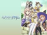 エスカ＆ロジーのアトリエ〜黄昏の空の錬金術士〜