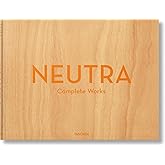 Neutra. Complete Works (Multilingual Edition)