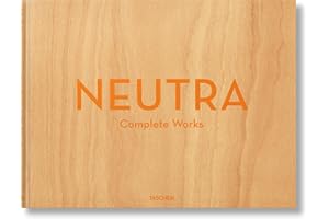 Neutra. Complete Works