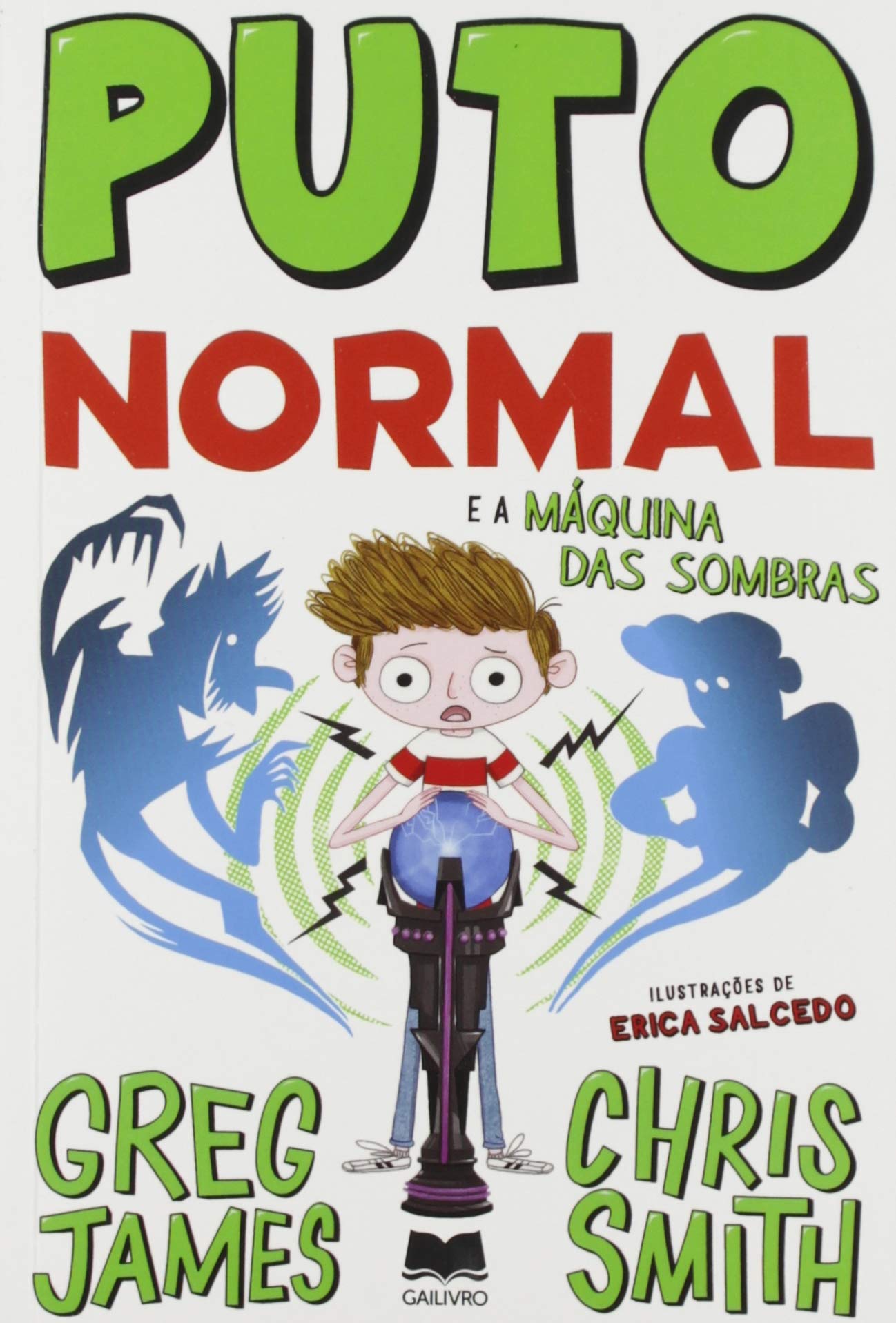 Puto Normal N º 3 Greg James E Chris Smith Ilustracao Erica Salcedo Amazon Com Books