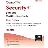 CompTIA&reg; Security+&reg; SY0-701 Certification Guide: Master cybersecurity fundamentals and pass the SY0-701 exam on your first attempt