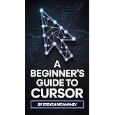The Beginner's Guide to Cursor