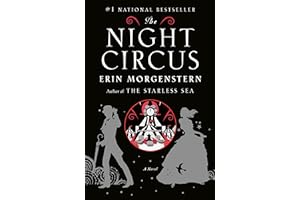 The Night Circus: A Novel