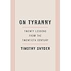 On Tyranny: Twenty Lessons from the Twentieth Century
