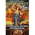 Cassandra's Memo: COVID and the Global Psychopaths