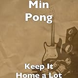 Keep It Home a Lot