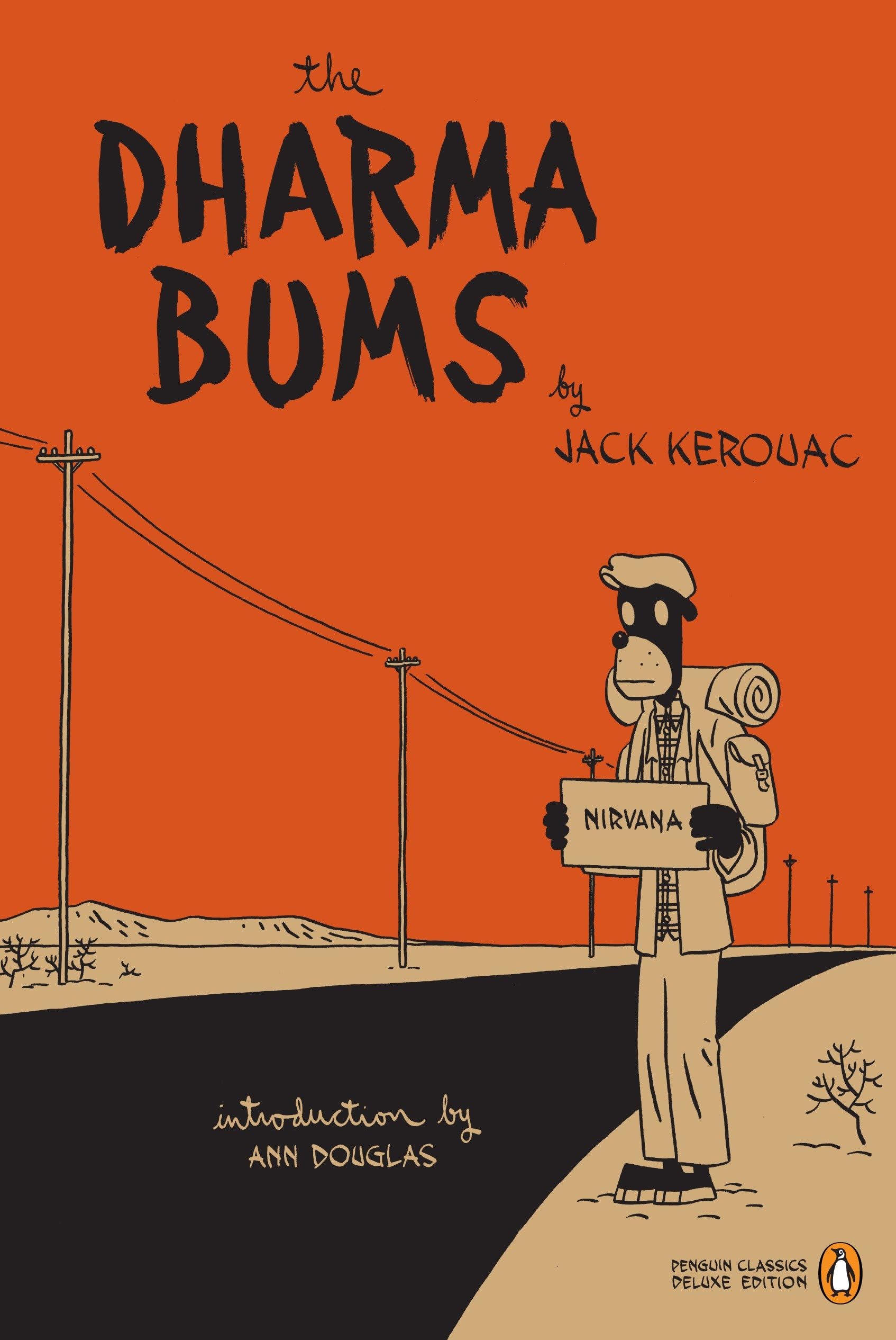 The Dharma Bums (Penguin Classics Deluxe Edition) The Dharma Bums (Penguin Classics Deluxe Edition) Audible Audiobook Paperback Kindle Library Binding Mass Market Paperback Preloaded Digital Audio Player