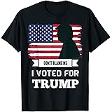 Don't Blame Me I Voted For Trump Distressed Vintage Flag T-Shirt