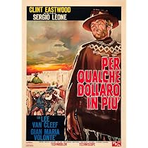 Amazon.com: Posterazzi For A Few Dollars More (Aka Per Qualche ...