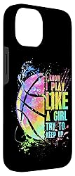 iPhone 14 I Know I Play Like A Girl Try To Keep Up