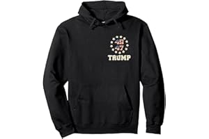45 47 DONALD TRUMP INAUGURATION 2025 FUNNY TRUMP Trump 2024 Flag (On Back) Take America Back Trump Flag 45 47 Pullover Hoodie