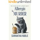 Allergic To Murder: Murder Was Baked In (Purrs and Puzzles Cat Café Cozy Mysteries)